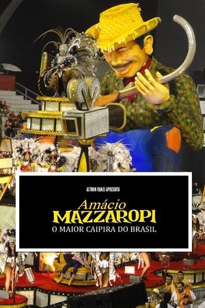 Amácio Mazzaropi - O maior caipira do Brasil's poster