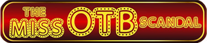 The Miss OTB Scandal's poster