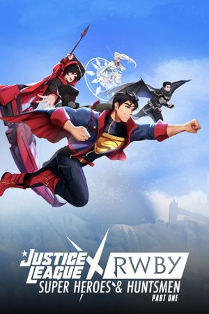 Justice League x RWBY: Super Heroes & Huntsmen, Part One's poster
