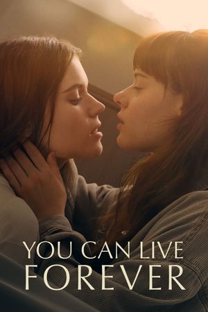 You Can Live Forever's poster
