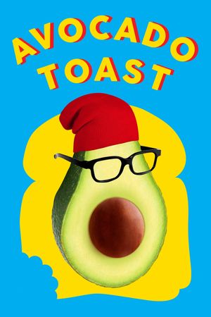Avocado Toast's poster