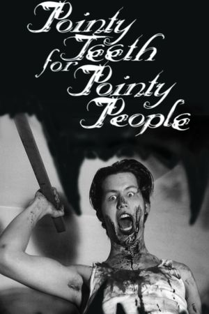 Pointy Teeth for Pointy People's poster image