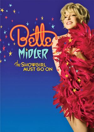 Bette Midler: The Showgirl Must Go On's poster image