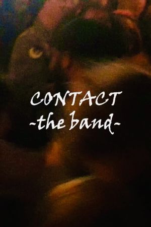 Contact (The Band)'s poster