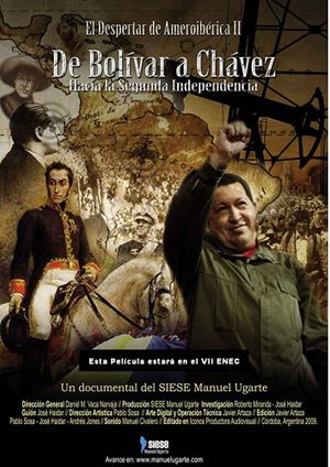 El despertar de Ameroibérica II - De Bolívar a Chávez, hacia la segunda independencia's poster