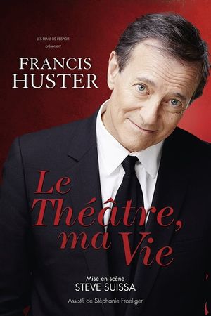 Le théâtre, ma vie's poster