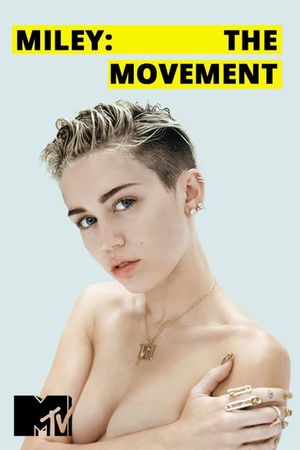 Miley: The Movement's poster