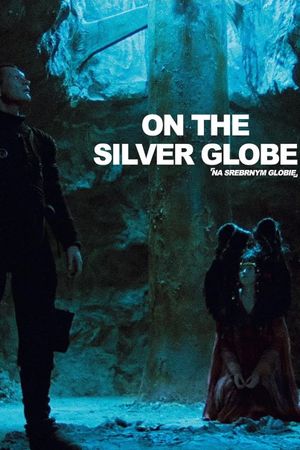 On the Silver Globe's poster