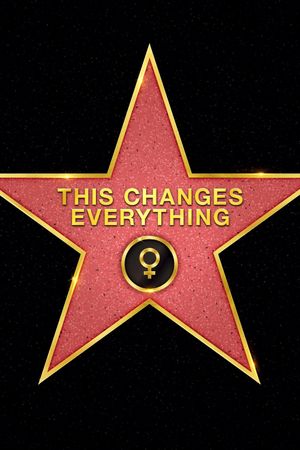 This Changes Everything's poster