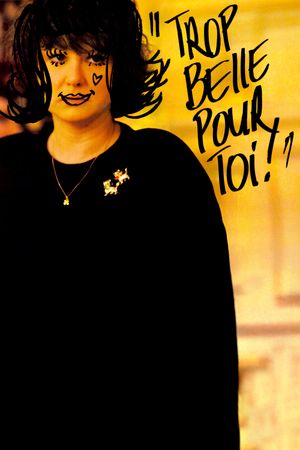 Too Beautiful for You's poster