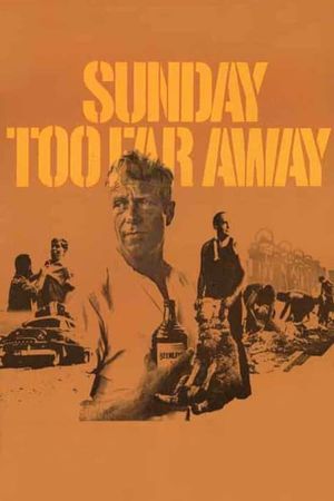 Sunday Too Far Away's poster