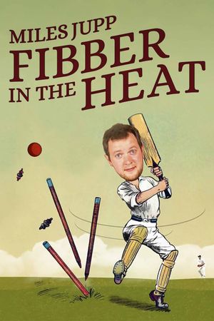 Miles Jupp: Fibber in the Heat's poster