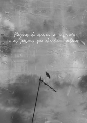 Pages of comtempt of the emperor and the birds that abandon antennas's poster