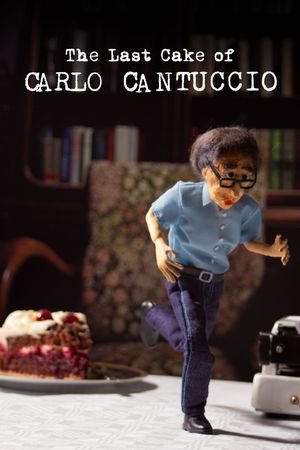 The Last Cake of Carlo Cantuccio's poster