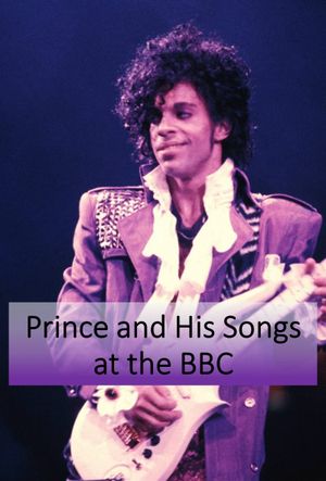 Prince and His Songs at the BBC's poster