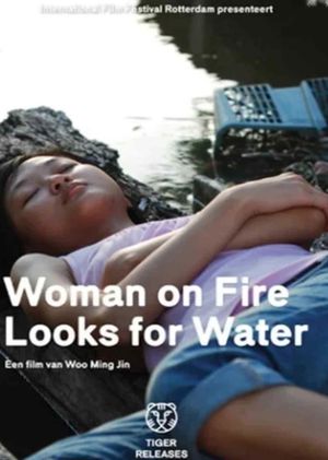 Woman on Fire Looks for Water's poster