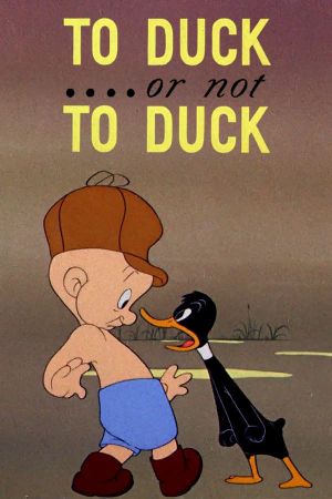 To Duck.... Or Not to Duck's poster image