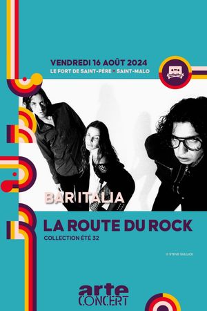 Bar Italia - La Route du Rock 2024's poster