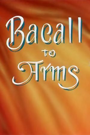 Bacall to Arms's poster