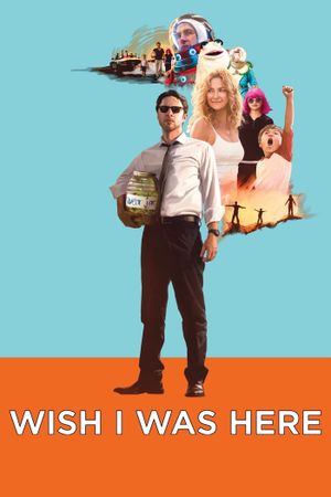Wish I Was Here's poster