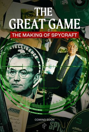 The Great Game: The Making of Spycraft's poster