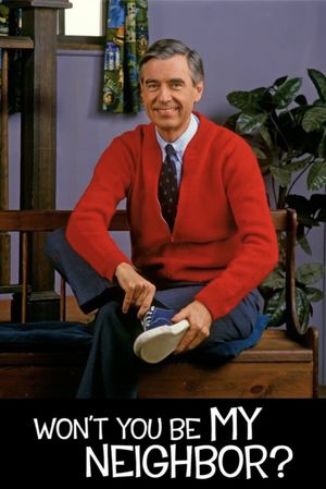Won't You Be My Neighbor?'s poster