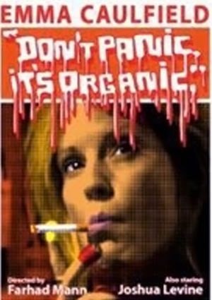 Don't Panic It's Organic's poster