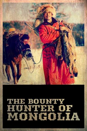 The Bounty Hunter of Mongolia's poster