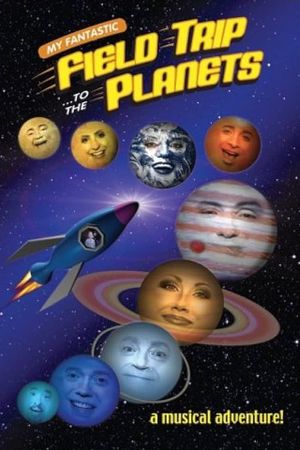 My Fantastic Field Trip to the Planets's poster