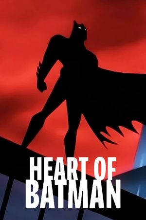 Heart of Batman's poster