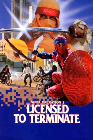 Ninja Operation: Licensed to Terminate's poster