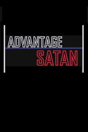 Advantage Satan's poster