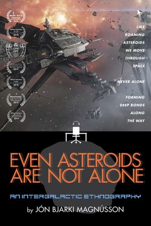 Even Asteroids Are Not Alone's poster