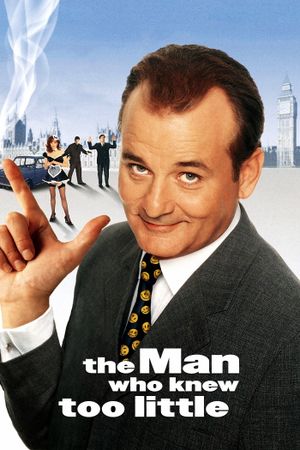 The Man Who Knew Too Little's poster