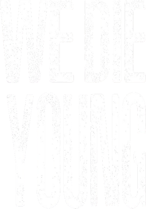 We Die Young's poster