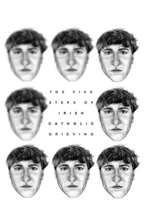 The Five Steps of Irish Catholic Grieving's poster
