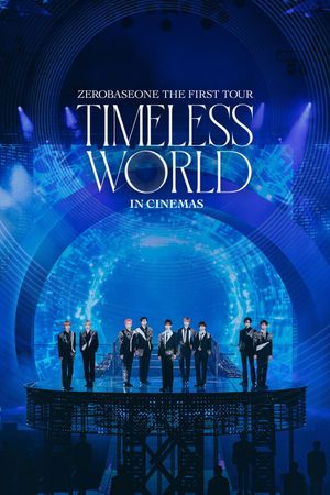 ZEROBASEONE THE FIRST TOUR [TIMELESS WORLD] IN CINEMAS's poster