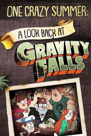 One Crazy Summer: A Look Back at Gravity Falls's poster