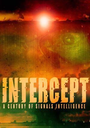 Intercept: A Century of Signals Intelligence's poster