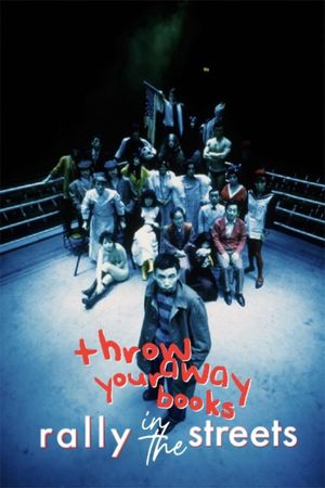 Throw Away Your Books, Rally in the Streets's poster