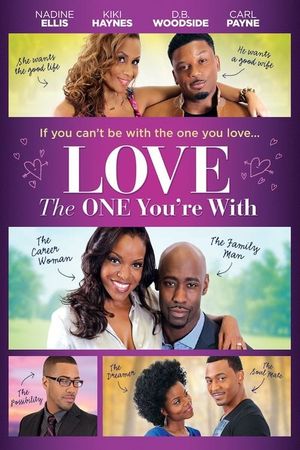 Love the One You're With's poster