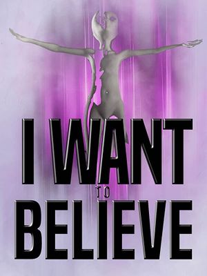 I Want to Believe's poster