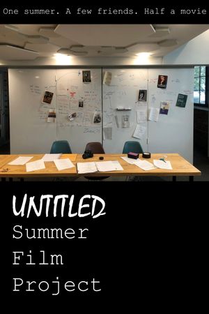 Untitled Summer Film Project's poster