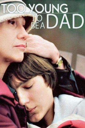 Too Young to Be a Dad's poster