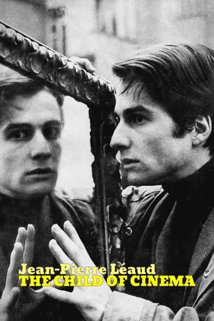 Le Cinéma de Jean-Pierre Léaud's poster