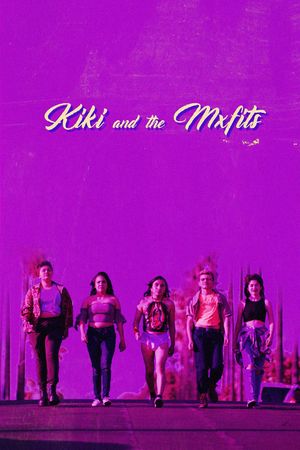 Kiki and the MXfits's poster