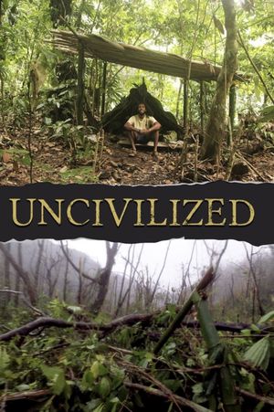 Uncivilized's poster