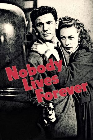 Nobody Lives Forever's poster