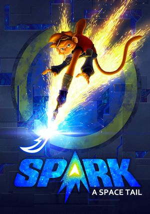 Spark: A Space Tail's poster