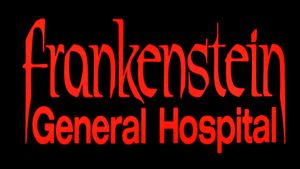 Frankenstein General Hospital's poster